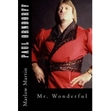 Libro Paul Orndorff : Mr. Wonderful - Marlow J Martin