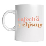 Tazón / Taza Blanca Diseño Cafecito Y Chisme