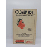 Colombia Hoy - Perspectivas Hacia El Siglo 21 - Historia