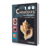 100 Caracoles Argentinos - Narosky, Nuñez Cortes