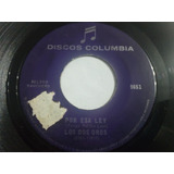 Vinilo Single De Los Dos Oros Por Esa Ley (ll181