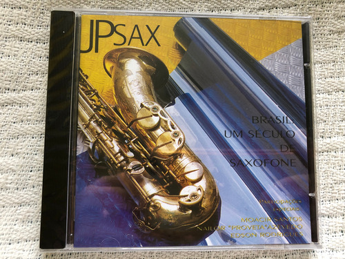 Cd Jp Sax Brasil Um Século De Saxofone 1 Edição 2001 Lacrado