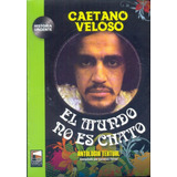 Mundo No Es Chato, El - Caetano Veloso