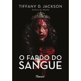 Libro Fardo Do Sangue O De Jackson Tiffany D Rocco