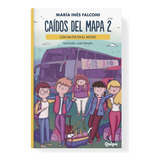 Caídos Del Mapa 2 (nueva Edición) María Inés Falconi - Quipu