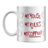 Taza De Plástico My House My Rules