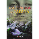 Seãâoras De Parana, Las, De Villar Raso, Manuel. Premium Editorial, Tapa Blanda En Español