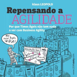 Book : Repensando A Agilidade Por Que Os Times Ageis Nao...