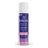 Shampoo A Seco Karina Revitalizante 150ml