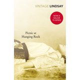 Picnic At Hanging Rock - Joan Lindsay, De Lindsay, Joan. Editorial Vintage, Tapa Blanda En Inglés Internacional