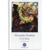 El Zar Saltãâ¡n, De Pushkin, Alexander. Gadir Editorial, S.l., Tapa Dura En Español