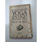 Livro Prontuário De Yoga Antigo Svásthya De Rose