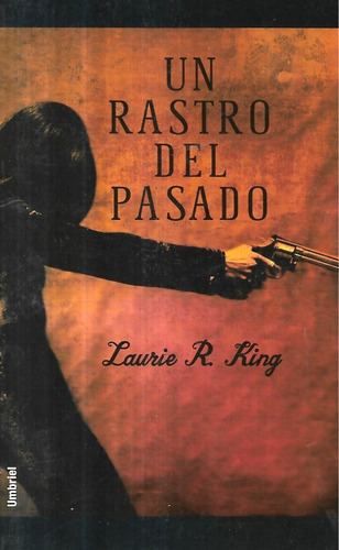 Un Rastro Del Pasado / Laurie R. King