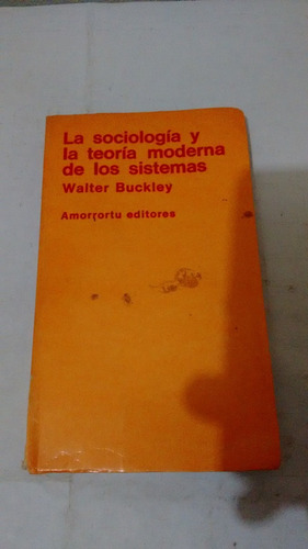 La Sociologia Y Las Modernas Teorias De Los Sistemas Buckley