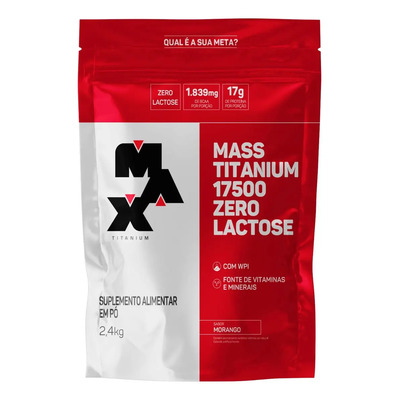 Max Titanium - Mass Titanium 17500 Zero Lactose - Suplemento Em Pó - Sabor Morango | Frete grátis