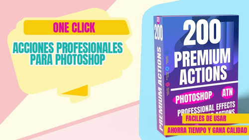Kit 200 Acciones Premium Para Photoshop