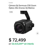 Cámara Usada Para Dron Dji Z30. La Garantía Es Que Funciona 