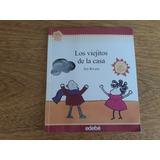 Libro Los Viejitos De La Casa Iris Rivera Edebe Ediciones
