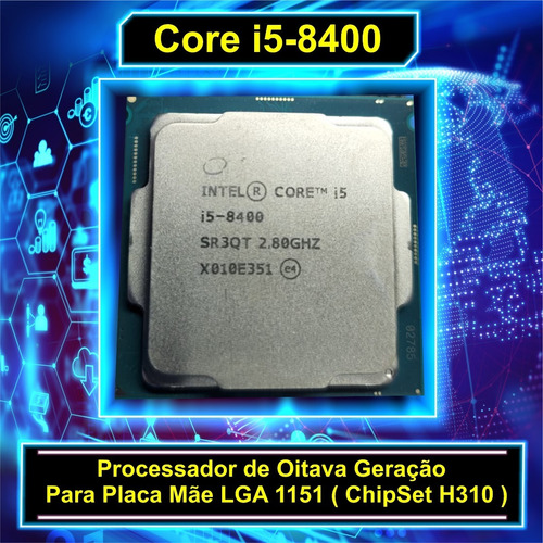 Processador Core I5 8400 2.80ghz Lga 1151 (h310) Sem Cooler