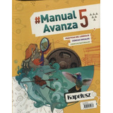 Manual 5 Avanza (novedad 2018) (federal): Practicas Del Lenguaje - Ciencias Sociales - Ciencias Natura, De Aa.vv. Editorial Kapelusz, Edición 1 En Español