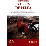 Libro: Crianza De Gallos De Pelea