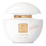 Eudora Golden Eau De Parfum 75ml Nova Fragância Marcante