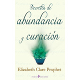 Libro Decretos Abundancia Y Curacion (spanish Edition)