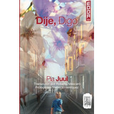 Dije Digo: Volume 4 -coleccion Edda-