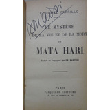 Le Mystere De La Vie Et De La Mort De Mata Hari