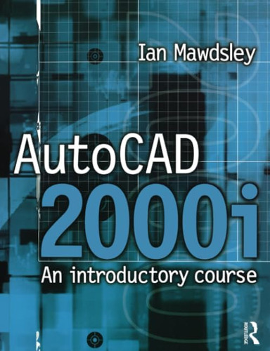 Libro: Autocad 2000i: An Introductory Course: An Introductor