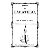 Manual Del Baratero (año 1849): Arte De Manejar La Navaja, El Cuchillo Y La Tijera De Los Jitanos (spanish Edition), De Gitana, Tijera. Editorial Oem, Tapa Blanda En Español