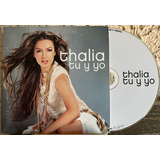 Thalia - Tu Y Yo Cd Single Importado Francia Sencillo Carton