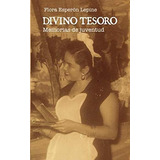 Libro: Divino Tesoro: Memorias De Juventud (edición En Españ