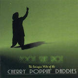 Zoot Suit Riot: Golpea Del Cherry Poppin' Daddies El Swingin