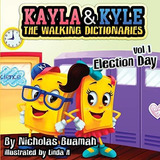 Book : Kayla And Kyle The Walking Dictionaries Election Day