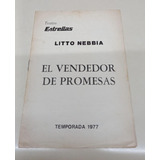 El Vendedor De Promesas * Litto Nebbia Programa Teatro 1977