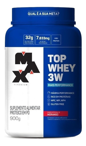 Suplemento Em  Pó Max Titanium  Top Whey 3w Proteínas Sabor  Morango Em Pote De 900g