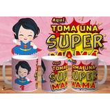 Taza - Tazón De Ceramica Dia De La Madre Super Mama 01