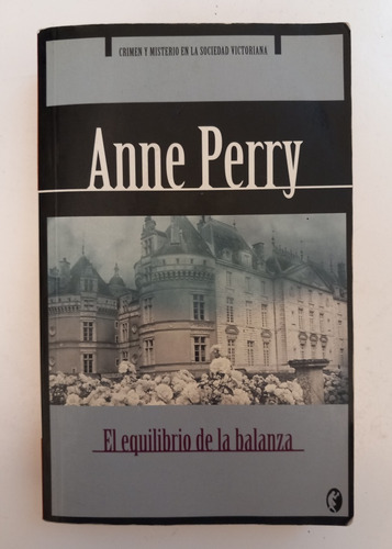 Novela El Equilibrio De La Balanza Anne Perry