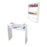 Kit Mesa Manicure Gaveta 84x80 + Organizador Esmaltes 68x65