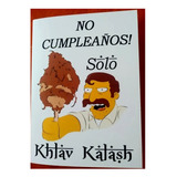 Tarjeta Cumpleaños- Khlav Kalash (simpson) - Cinetiquetas