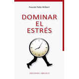 Dominar El Estrés