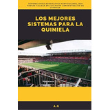 Libro: Los Mejores Sistemas La Quiniela (spanish Edition