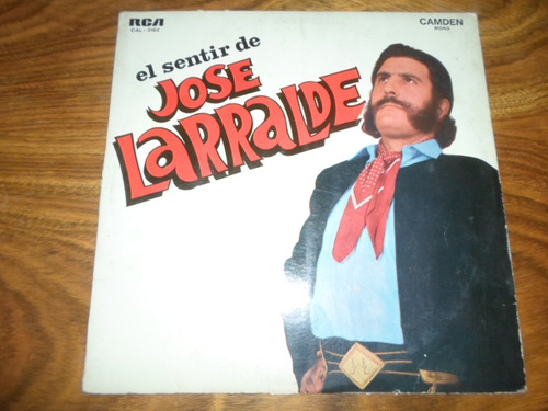 Jose Larralde - El Sentir De Jose Larralde * Vinilo