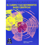 Libro Cuerpo Y Sus Movimientos, El De Gowitzke Barbara A. Go