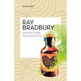 Remedio Para Melancólicos, De Bradbury, Ray. Serie Fuera De Colección Editorial Minotauro México, Tapa Blanda En Español, 2020