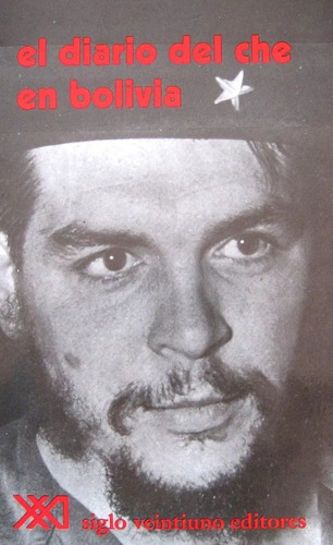 Ernesto Guevara - El Diario Del Che En Bolivia