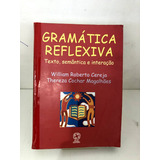 Gramática Reflexiva - Texto, Semântica E Interação