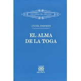 El Alma De La Toga. Ángel Ossorio, De Ángel Ossorio. Editorial Ibañez, Tapa Blanda, Edición Ibañez En Español