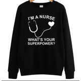 Sudadera I´m A Nurse. Soy Enfermera